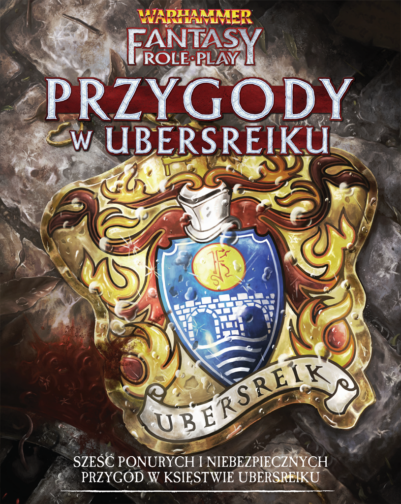 Przygody w Ubersreiku (Warhammer Fantasy Roleplay 4th Edition)