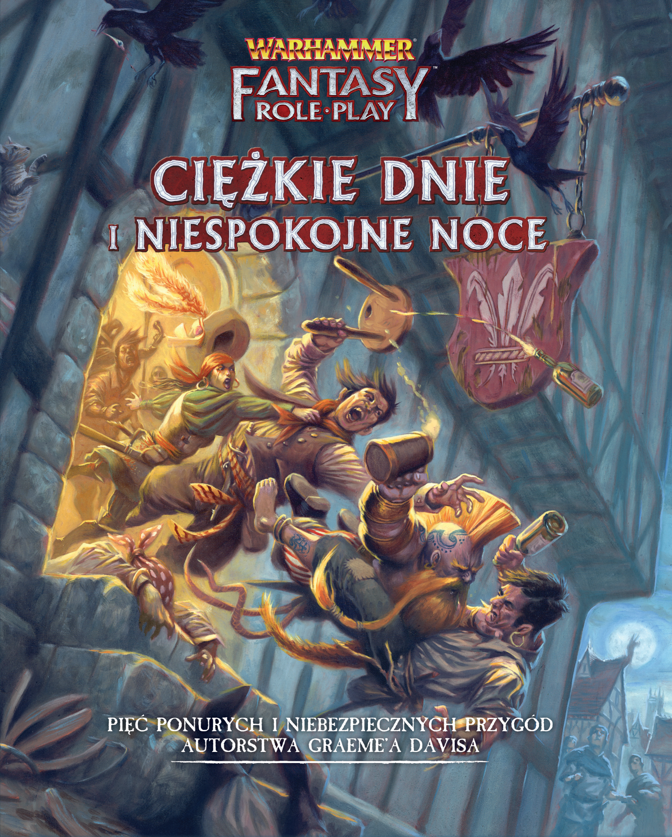 Ciężkie dnie i niespokojne noce (Warhammer Fantasy Roleplay 4th Edition)