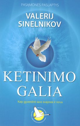KETINIMO GALIA. Pasąmonės paslaptys.