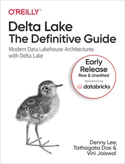 Delta Lake: The Definitive Guide