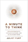 A Minute to Think...