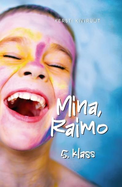 Mina, Raimo, 5. klass (Paperback)