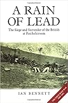 A Rain Of Lead: The Siege and Surrender of the British at Potchefstroom