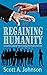 Regaining Humanity: 15 Esse...