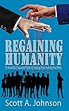 Regaining Humanity: 15 Essential Character Traits to Unplug from Rule by the Elites Kindle Edition Regaining Humanity: 15 Essential Character Traits to Unplug from Rule by the Elites Kindle Edition