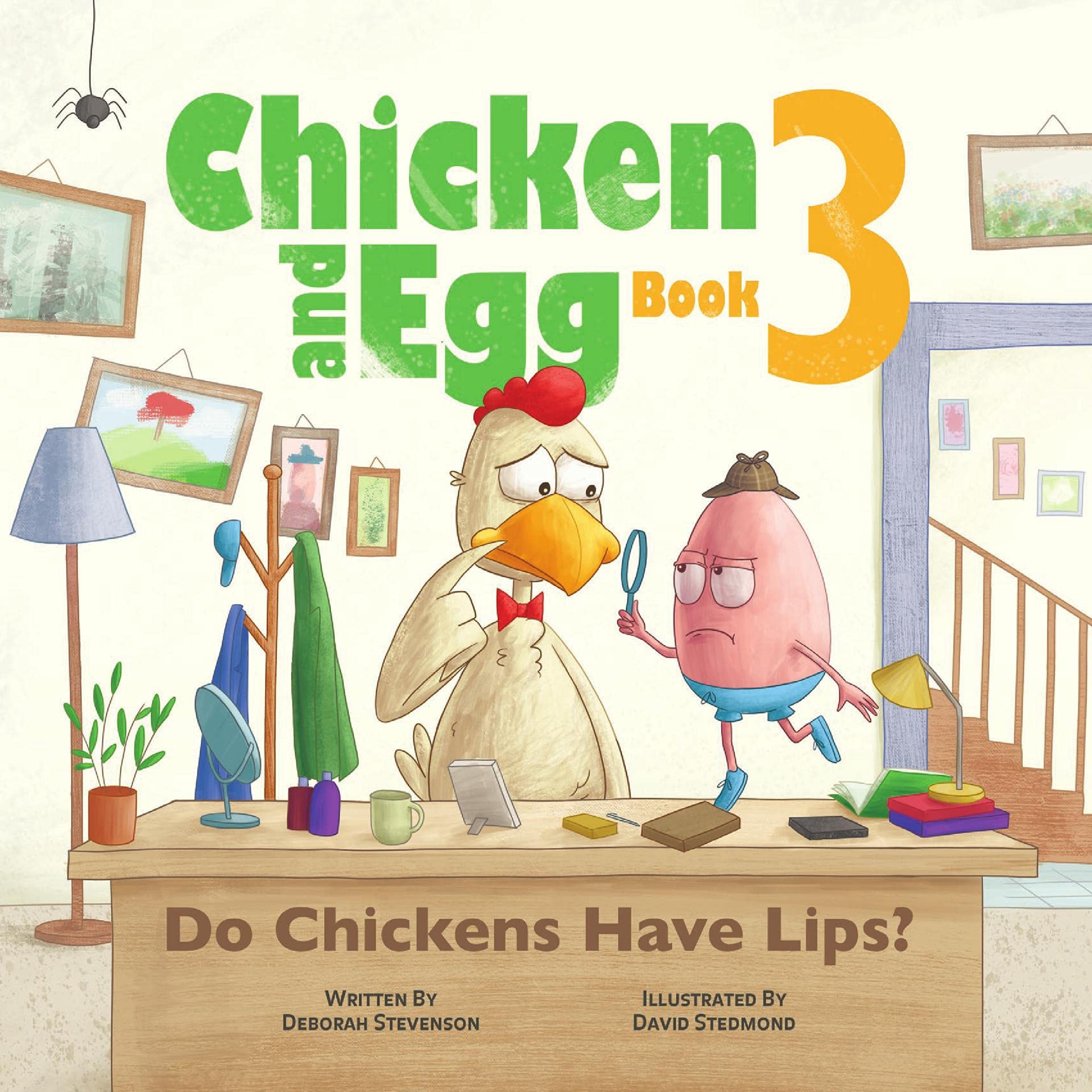 Do Chickens Have Lips? (Chicken and Egg #3)