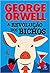 A Revolução dos Bichos by George Orwell