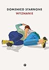 Wyznanie by Domenico Starnone Wyznanie by Domenico Starnone