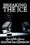Breaking the Ice (Love of the Game, #2)