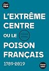 L'extrême centre ...