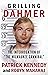 GRILLING DAHMER: The Interrogation Of "The Milwaukee Cannibal"