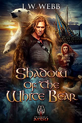 Shadow of the White Bear (The Legends of Ansu #10; Berserker, #3)