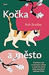 Kočka a město by Nick  Bradley