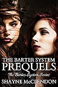 The Barter System: Prequels