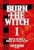 Burn the Witch, Vol. 1