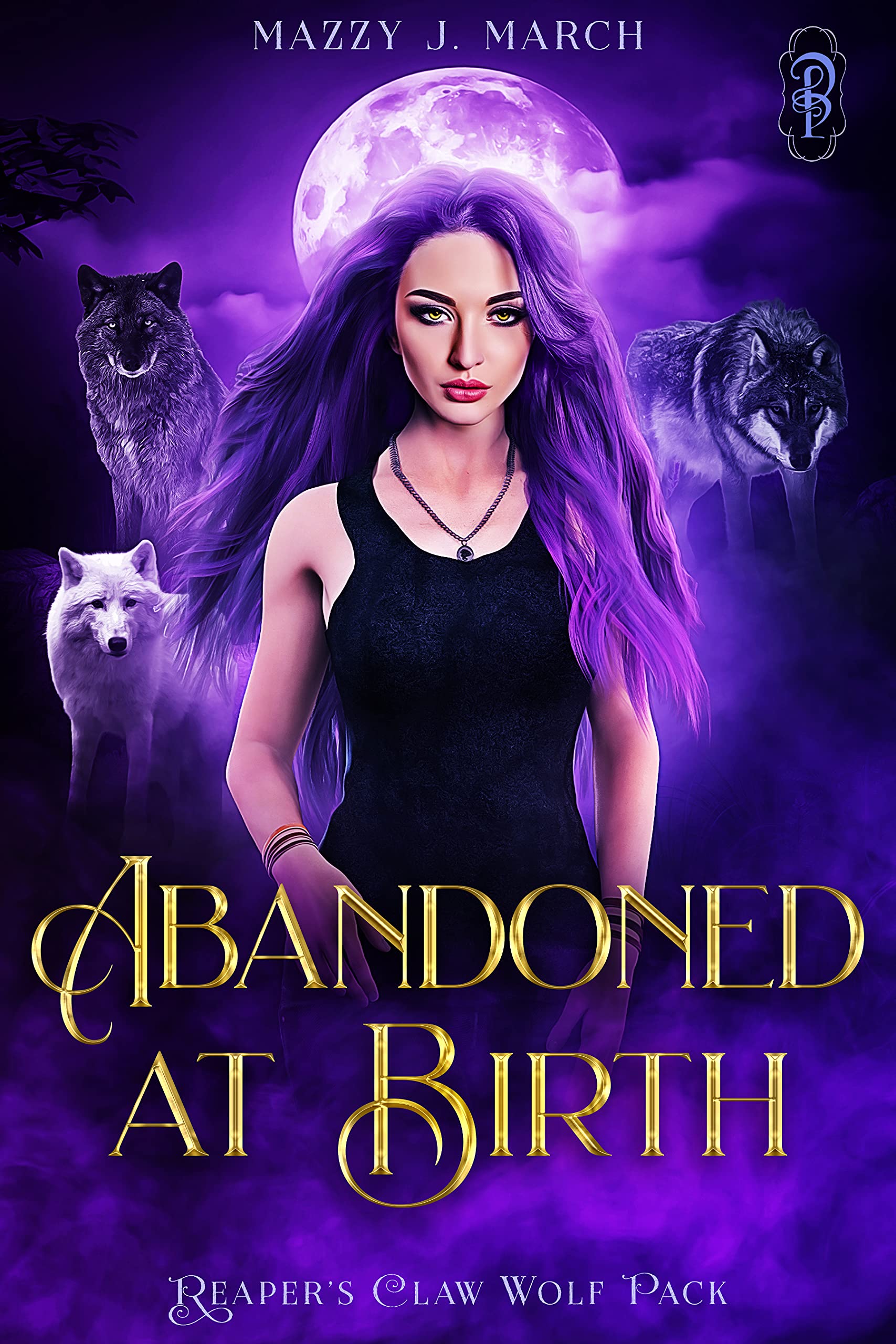 Abandoned at Birth (Reaper's Claw Wolf Pack, #1)