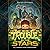 Trouble in the Stars