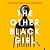 The Other Black Girl by Zakiya Dalila Harris