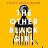 The Other Black Girl by Zakiya Dalila Harris