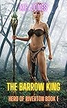 The Barrow King: A Harem Fantasy Adventure