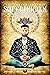 SUPERHUMAN: Unlearn and relearn to unlock your sacred divine dormant supernatural energy