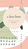 a love letter: a ...