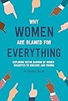 Why Women Are Bla...