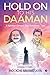 Hold on to His Daaman by Roochi Srivastava