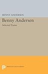 Benny Andersen: Selected Poems (Lockert Library of Poetry in Translation) Benny Andersen: Selected Poems (Lockert Library of Poetry in Translation)