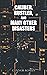 Caliber, Rustler, and Many Other Disasters by Connor Rowan