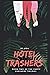 Hotel Trashers by AJ Hox