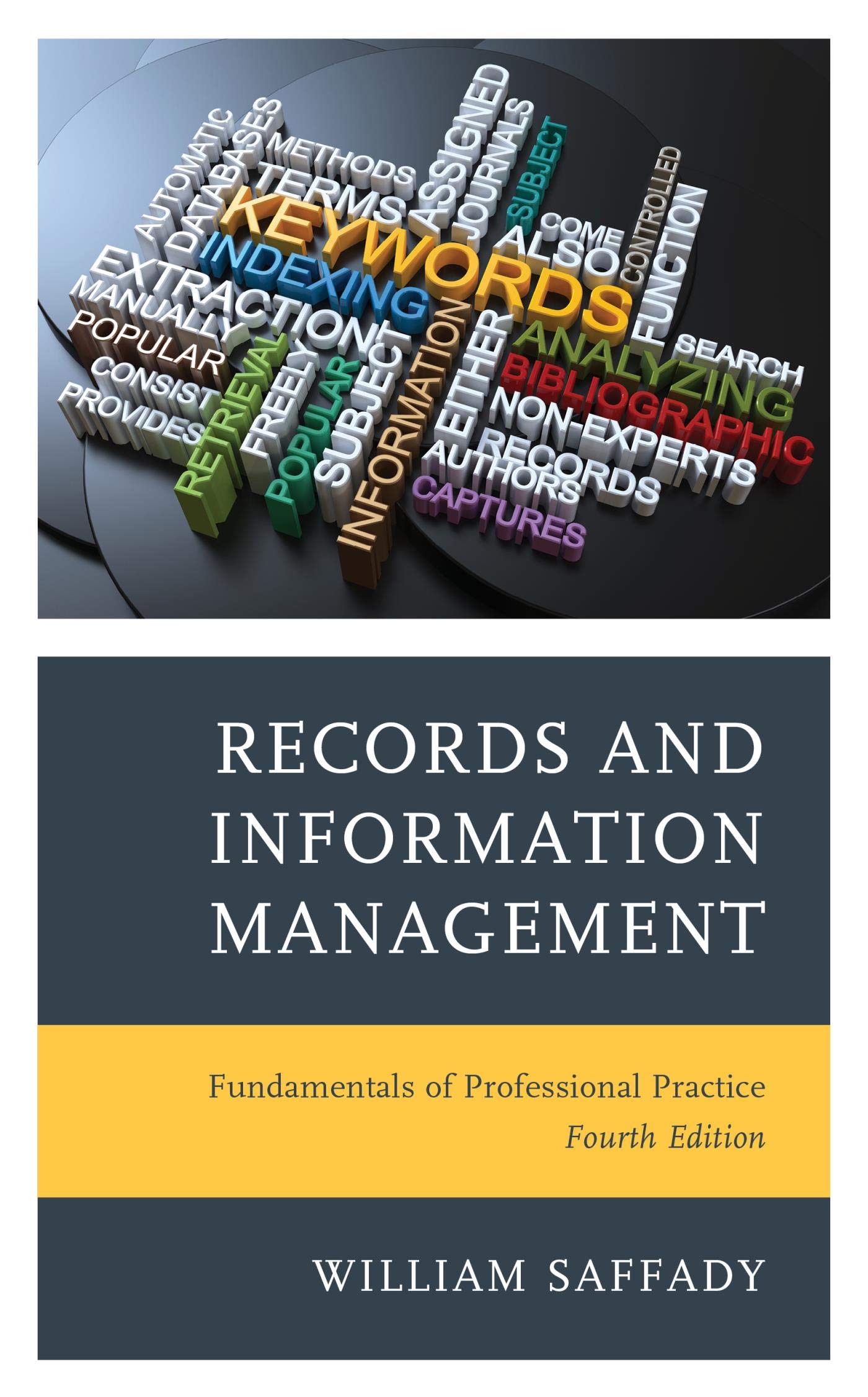 Records and Information Management: Fundamentals of Professional Practice (Kindle Edition)
