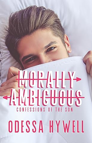Confessions of the Son (Morally Ambiguous #1)