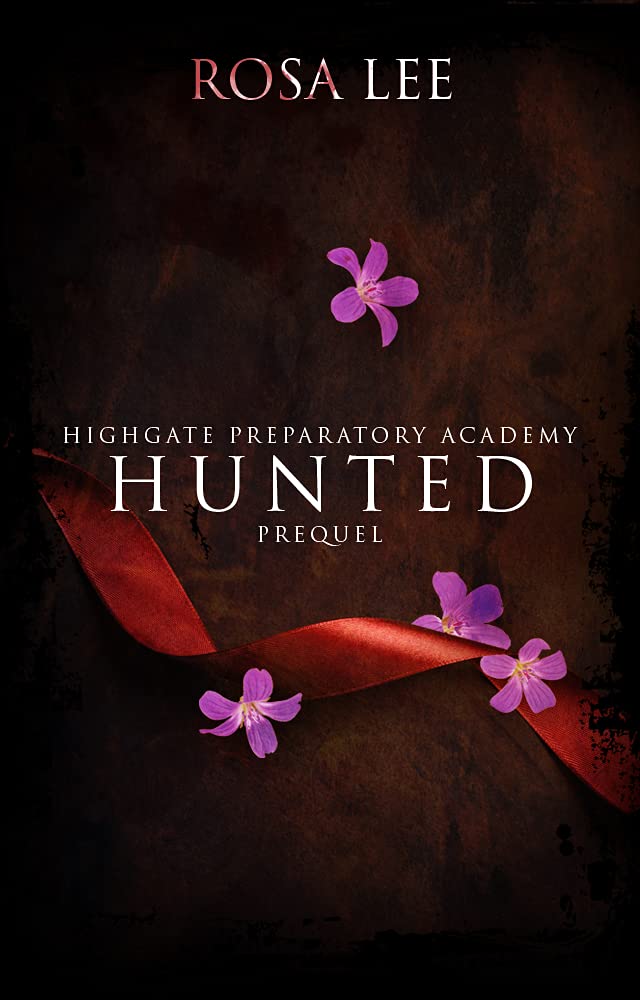 Hunted (Highgate Preparatory Academy, #0.5)