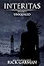 Interitas: Volume 3: Unequaled