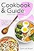 Cookbook & Guide: The ideal...