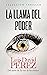 La llama del poder: Un thriller desenfrenado por las calles de Chicago. (Bilogía Eduard Morillo nº 2) (Spanish Edition)