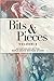 Bits & Pieces Volume 2: AN ...