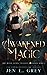 Awakened Magic (The Wolf Born Trilogy)