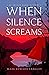 When Silence Screams (Book 3 of the Arthur Nakai Mysteries)