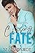 Chasing Fate (Friendship an...