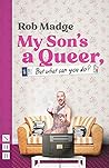 My Son's a Queer (But What Can You Do?) (NHB Modern Plays)