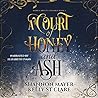 A Court of Honey ...