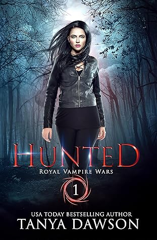 Hunted (Royal Vampire Wars Book 1)