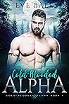 Cold-Blooded Alpha