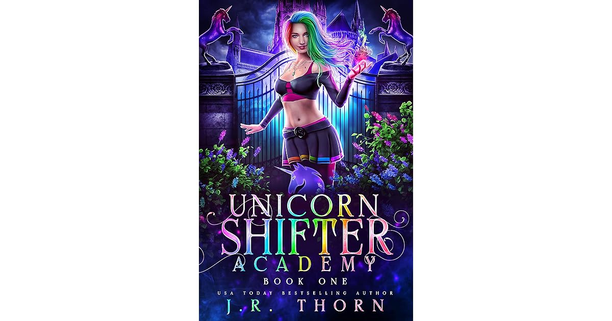 Unicorn Shifter Academy by J.R. Thorn