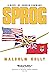 Sprog: A Novel of Bomber Co...