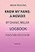 Book Reading: Know My Name:...