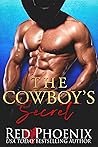 The Cowboy's Secret by Red Phoenix