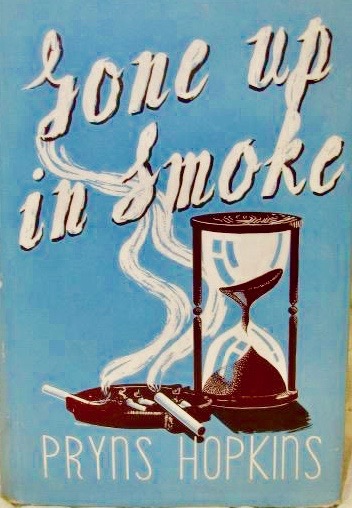 Gone up in Smoke "An Analysis of Tobaccoism" (Hardcover)